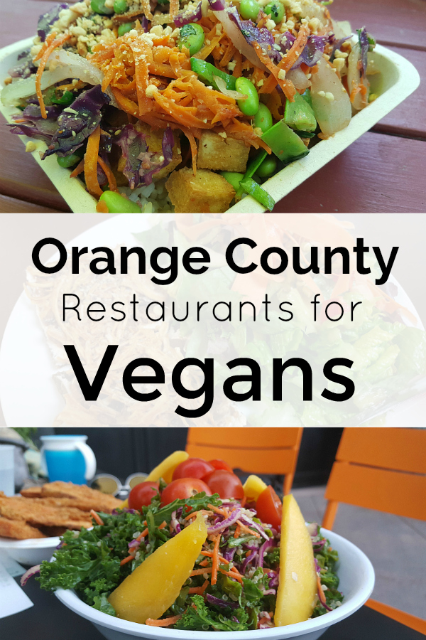 Orange County Restaurants for Vegans - Vegan Friendly Restaurants in Southern California - Vegan Restaurants