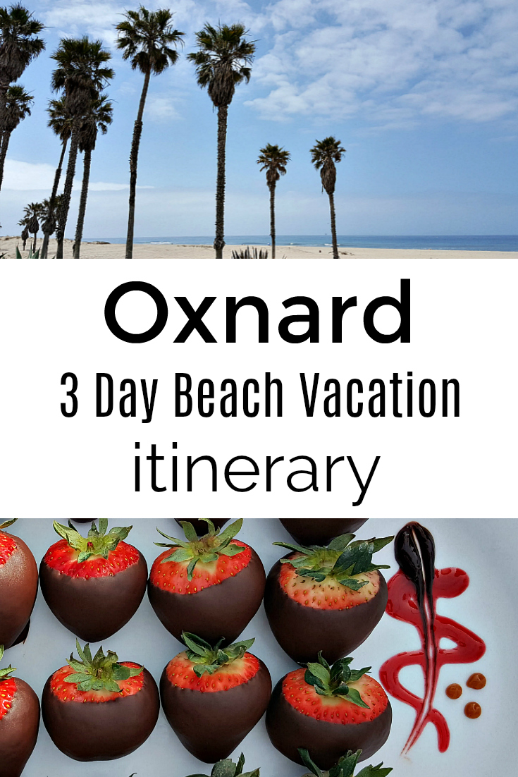 Oxnard Itinerary - 3 Day Southern California Beach Vacation